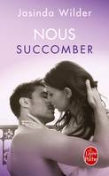 2, Nous succomber (Succomber, Tome 2)