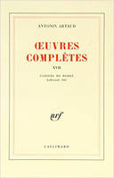 XVII, Cahiers de Rodez, Oeuvres complètes. Tome XVII, juillet-août 1945