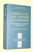 Pensées de l’« Un » dans l’histoire de la philosophie, Études en hommage au professeur Werner Beierwaltes