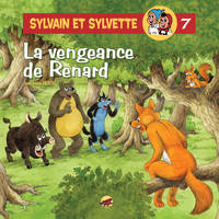 Sylvain et Sylvette, 7, La vengeance de Renard