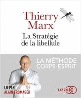 La stratégie de la libellule