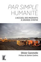 Par simple humanité, L'accueil des migrants à grande-synthe