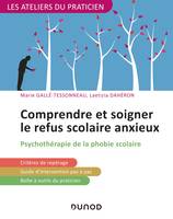 Comprendre et soigner le refus scolaire anxieux, Psychothérapie de la phobie scolaire