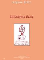 L'Enigme Satie