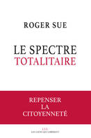 Le spectre totalitaire, Repenser la citoyenneté