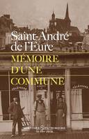 Saint-André-de-l'Eure, Mémoire d'une commune