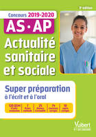 Actualité sanitaire et sociale - Super préparation, Concours AS-AP 2019-2020