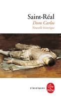 Dom Carlos, Nouvelle historique