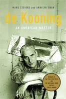 de Kooning: An American Master /anglais