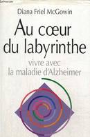 Au coeur du labyrinthe