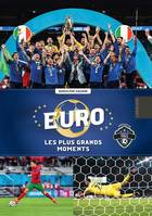 Euro 2021, les plus grands moments, Les plus grands moments
