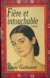 FIERE ET INTOUCHABLE, roman