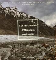 Sur les chemins d'Alexandra David-Néel, Revue de l'association Alexandra David-Néel n°2