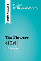 The Flowers of Evil by Baudelaire (Book Analysis), Detailed Summary, Analysis and Reading Guide