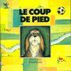 Coup de pied - jacques dourdic, francois davot (Le)