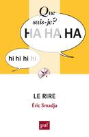 Le rire, « Que sais-je ? » n° 2766