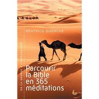 Parcourir la Bible en 365 méditations, De la Genèse à l´Apocalypse