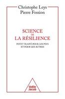 Science de la résilience, Petit traité pour les psys et pour les autres