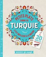 Petits plats comme en Turquie