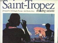 Saint-Tropez des cinq saisons.