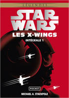 Star Wars - Les X-Wings Intégrale - Tome 1