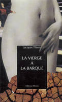 La vierge à la barque, roman