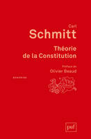 THEORIE DE LA CONSTITUTION - PREFACE DE OLIVIER BEAUD, Préface de Olivier Beaud