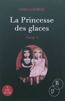 LA PRINCESSE DES GLACES ( 2 Tomes)