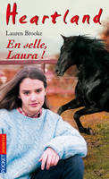 39, Heartland - tome 39 En selle, Laura !