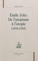 Émile Zola, de l'utopisme à l'utopie, 1898-1903