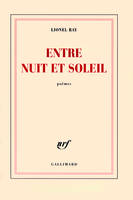 Entre nuit et soleil, poèmes