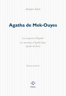 Agatha de Mek-Ouyes, Roman-feuilleton