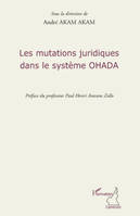 LES MUTATIONS JURIDIQUES DANS LE SYSTEME OHADA