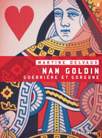 Nan Goldin, Guerrière et gorgone