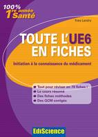 1, Toute l'UE6 en fiches PACES - Initiation à la connaissance du médicament, Initiation à la connaissance du médicament