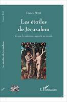 Les étoiles de Jérusalem, Ce que le judaïsme a apporté au monde