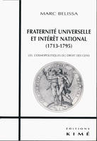 FRATERNITÉ UNIVERSELLE  ET INTÉRÊT NATIONAL (1713-1793), Les cosmopolitiques du droit des gens