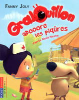 Grabouillon - tome 2, Grabouillon adore les piqûres