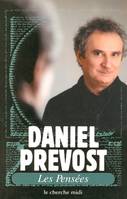 Daniel Prévost, Les Pensées