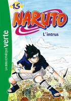 Naruto Hachette Jeunesse, 15, Naruto 15 - L'intrus