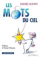 Les Mots du ciel, préface d'Hubert Reeves