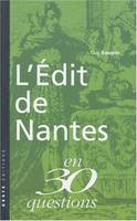 L'Edit de Nantes en 30 questions