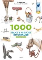 1000 trucs & astuces du cavalier