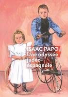 Une odyssée judéo-espagnole, Souvenirs et réflexions d'un médecin sépharade