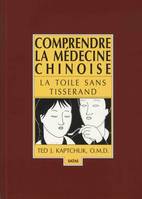 COMPRENDRE MEDECINE CHINOISE