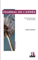 Journal de l'après, Survivre à la mort de son enfant