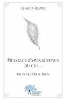 Messages d'amour venus du ciel..., Plume de l’Oiseau Divin