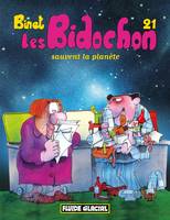 21, Les Bidochon, Les Bidochon sauvent la planète, Les Bidochon Tome 21