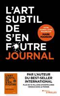 L'art subtil de s'en foutre - journal, Un journal guidé, imaginé par MARK MANSON