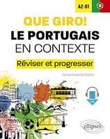 Que giro! Le portugais en contexte A2-B1, Réviser et progresser (avec fichiers audio)